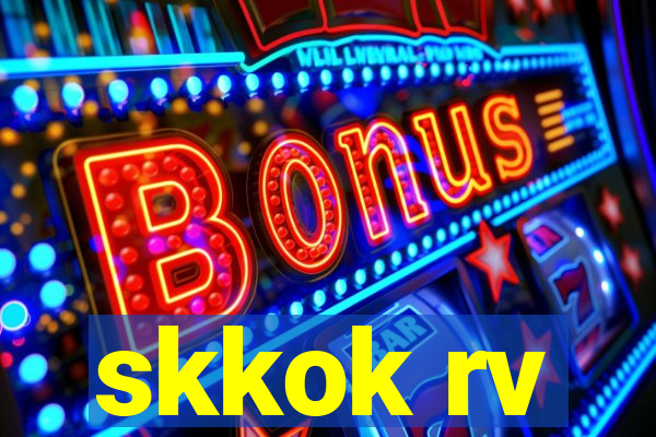 skkok rv